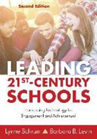 Barbara B. Levin, Lynne Schrum, Lynne Levin Schrum, Lynne R. Schrum, Lynne R. Levin Schrum, Lynne R. R. Levin Schrum - Leading 21st Century Schools
