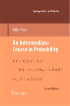 Allan Gut - An Intermediate Course in Probability
