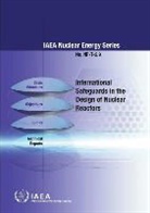 Not Available (NA), International Atomic Energy Agency - International Safeguards in the Design of Nuclear Reactors