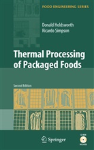 S Danie Holdsworth, S Daniel Holdsworth, S. Daniel Holdsworth, S. Donald Holdsworth, Ricardo Simpson - Thermal Processing of Packaged Foods