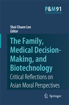 Shu Chuen Lee, Shui Chuen Lee, Shui Chuen Lee - The Family, Medical Decision-Making, and Biotechnology