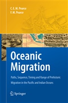 Charles E Pearce, Charles E M Pearce, Charles E. M. Pearce, Charles E.M. Pearce, F M Pearce, F. M. Pearce - Oceanic Migration