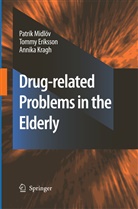 Tomm Eriksson, Tommy Eriksson, Annika Kragh, Patrik Midlov, Patri Midlöv, Patrik Midlöv - Drug-related problems in the elderly