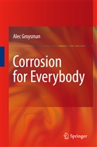 Alec Groysman - Corrosion for Everybody