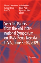 Randa Beard, Randal Beard, Paul Oh, Paul Oh et al, Aníbal Ollero, Leslie A. Piegl... - Selected papers from the 2nd International Symposium on UAVs, Reno, U.S.A. June 8-10, 2009