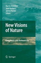 Martin A. M. Drenthen, F. W. Jozef Keulartz, F.W. Jozef Keulartz, James Proctor, W Jozef Keulartz, F W Jozef Keulartz - New Visions of Nature