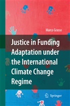 Marco Grasso - Justice in Funding Adaptation under the International Climate Change Regime