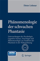 Dieter Lohmar - Phänomenologie der schwachen Phantasie