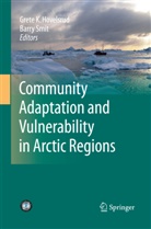 Grete K. Hovelsrud, Gret K Hovelsrud, Grete K Hovelsrud, Smit, Smit, Barry Smit - Community Adaptation and Vulnerability in Arctic Regions