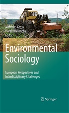 Matthia Gross, Matthias Gross, Heinrichs, Heinrichs, Harald Heinrichs - Environmental Sociology