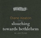 Joan Didion, Diane Keaton - Slouching Towards Bethlehem (Audio book)