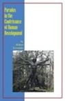 Robert Kowalski - Paradox in the Contrivance of Human Development