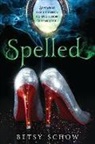 Betsy Schow - Spelled