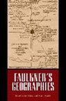 Jay (EDT)/ Abadie Watson, Ann J. Abadie, Jay Watson - Faulkner's Geographies