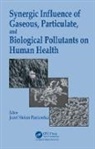 Jozef S. Pastuszka, Jozef S. (Silesian University of Techno Pastuszka, Jozef S. Pastuszka, Jozef S. (Silesian University of Technology Pastuszka, Pastuszka Jozef S. - Synergic Influence of Gaseous, Particulate, and Biological