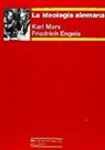 Friedrich Engels, Karl Marx - La ideología alemana