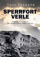 Rolf Hentzschel, Lui Trenker, Luis Trenker - Sperrfort Verle