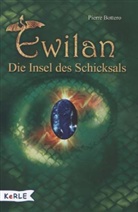 Pierre Bottero - Ewilan - Die Insel des Schicksals