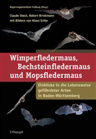 Claude / Brinkmann / Steck, Robert Brinkmann, Claud Steck, Claude Steck, Klaus Echle, Regierungspräsidiu Freiburg... - Wimperfledermaus, Bechsteinfledermaus und Mopsfledermaus