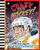 Loris Lesynski, Loris/ Rasmussen Lesynski, Gerry Rasmussen, Gerry Rasmussen - Crazy About Hockey!