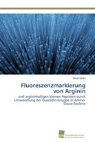 Mark Derks - Fluoreszenzmarkierung von Arginin