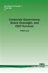 Volker Laux - Corporate Governance, Board Oversight, and CEO Turnover