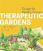 Amy Wagenfeld, Daniel Winterbottom, Amy Wagenfeld - Therapeutic Gardens