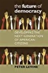 Peter Levine - The Future of Democracy