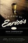 Don Carpenter, Carpenter Don, Jonathan Lethem, Lethem Jonathan - Fridays at Enrico's
