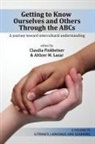 Claudia Finkbeiner, Althier M. Lazar - Getting to Know Ourselves and Others Through the ABC's