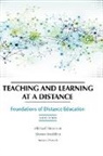 Michael Simonson, Sharon Smaldino, Susan M. Zvacek - Teaching and Learning at a Distance