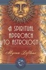 Myrna Lofthus - A Spiritual Approach to Astrology