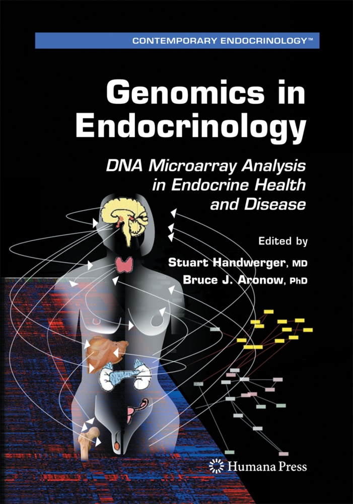 Bruce J. Aronow, Stuar Handwerger, Stuart Handwerger,  J Aronow,  J Aronow - Genomics in Endocrinology - DNA Microarray Analysis in Endocrine Health and Disease