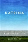 Gary Rivlin - Katrina