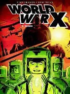Jerry Frissen, Jerry/ Snejbjerg Frissen, Frissen Jerry, Delphine Rieu, Peter Snejbjerg, Delphine Rieu... - World War X 2