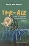 Woolfson Michael Mark, Michael Mark Woolfson, Michael Mark Woolfson, Michael Mark (Univ Of York Woolfson, Michael Mark (University of York Woolfson - Time and Age: Time Machines, Relativity and Fossils