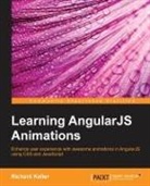 Richard Keller - Learning Angularjs Animations