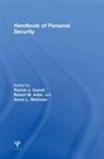 Patrick J. (The Ohio State University At Carroll, Patrick J. Arkin Carroll, Robert M Arkin, Robert M. Arkin, Robert M. (Ohio State University Arkin, Arkin Robert M.... - Handbook of Personal Security