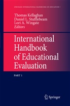 Kellaghan, T Kellaghan, T. Kellaghan, L Stufflebeam, L Stufflebeam, D. L. Stufflebeam... - International Handbook of Educational Evaluation, 2 Teile