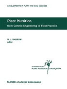 Barrow, J Barrow, J. Barrow - Plant Nutrition - from Genetic Engineering to Field Practice