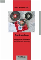 Ruth-E. Mohrmann, Ruth-Elisabeth Mohrmann - Audioarchive
