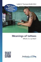 Lydi D Thomson-Smith, Lydia D Thomson-Smith, Lydia D. Thomson-Smith - Meanings of tattoos