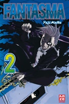 Yuji Kaku, Yuuji Kaku - Fantasma. Bd.2