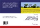 Joyc Kiplimo, Joyce Kiplimo, Neil Koorbanally - Phytochemistry and Biological Activity of Secondary Metabolites