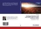 Divya Singh - Ecological Genetics and mechanitic basis of stress resistance traits