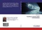 Ricardo Almeida, Ricardo M. S. F. Almeida - Teaching Calculus With Infinitesimals