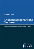 Volker Kruse - Kriegsgesellschaftliche Moderne