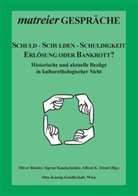 Oliver Bender, Alfred K Treml, Sigru Kanitscheider, Sigrun Kanitscheider, Alfred K. Treml - Schuld - Schulden - Schuldigkeit