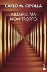Carlo M. Cipolla - Allegro ma non troppo