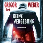 Gregor Weber, Gregor Weber, RADIOROP Hörbuch - eine Division der Tech - Keine Vergebung, Audio-CD, MP3 (Audio book)